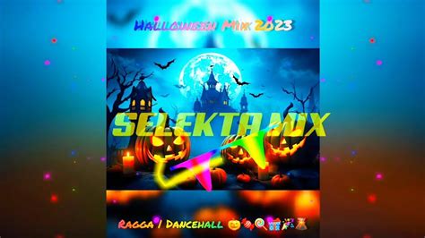 HalloWeen MiX 2023 RaGGa DanceHall | SELEKTA MIX 🎃🍬🍭🎁🎉🌋| ARMADA GAZA SPARTA | RL FAMILY ...