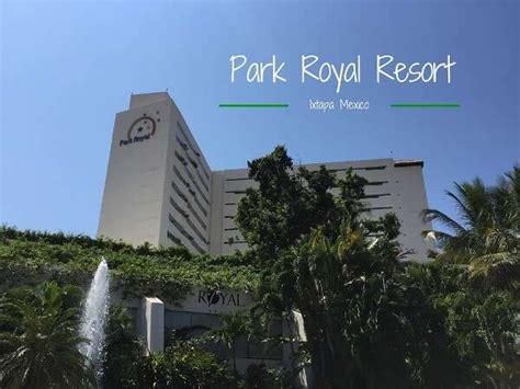 Park Royal Ixtapa - All Inclusive Beach Resort Review - Gr8 Travel Tips