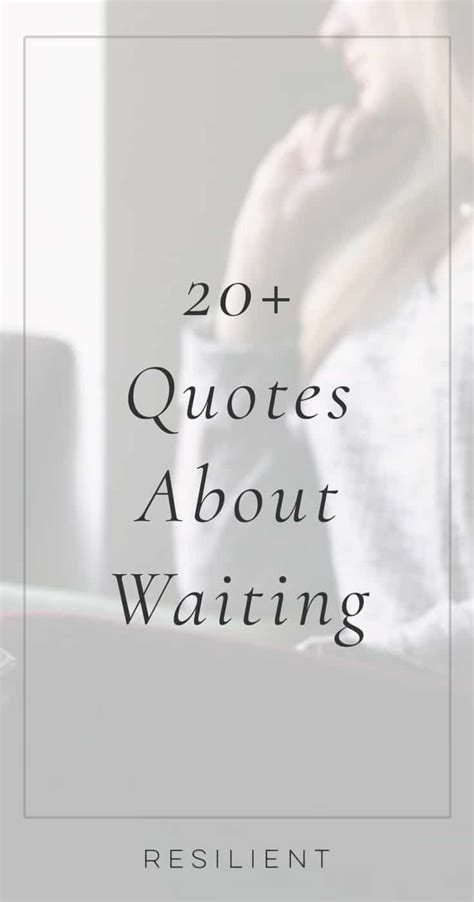 60+ Quotes About Waiting - Resilient