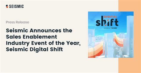 Seismic Announces the Sales Enablement Industry Event of the Year, Seismic Digital Shift | Seismic