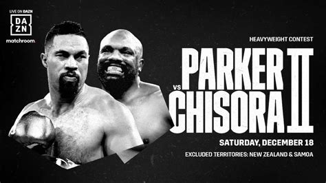 Parker vs Chisora 2 set for December 18 - Fury vs. Joshua