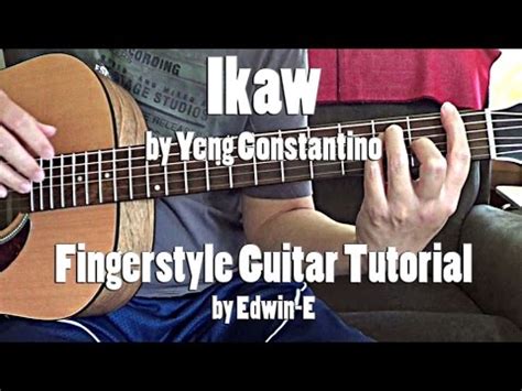 Ikaw by Yeng Constantino - Fingerstyle Guitar Tutorial Cover (No Capo ...