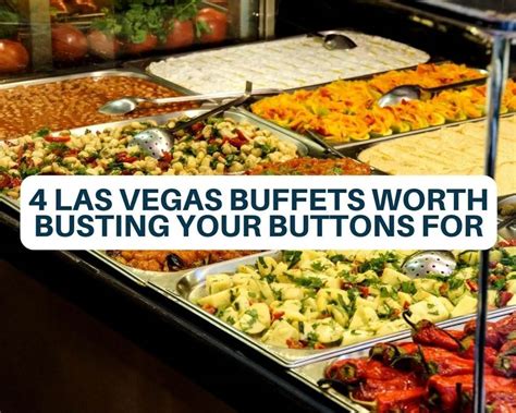 4 Las Vegas Buffet's Worth Busting Your Buttons For | Just A Pinch