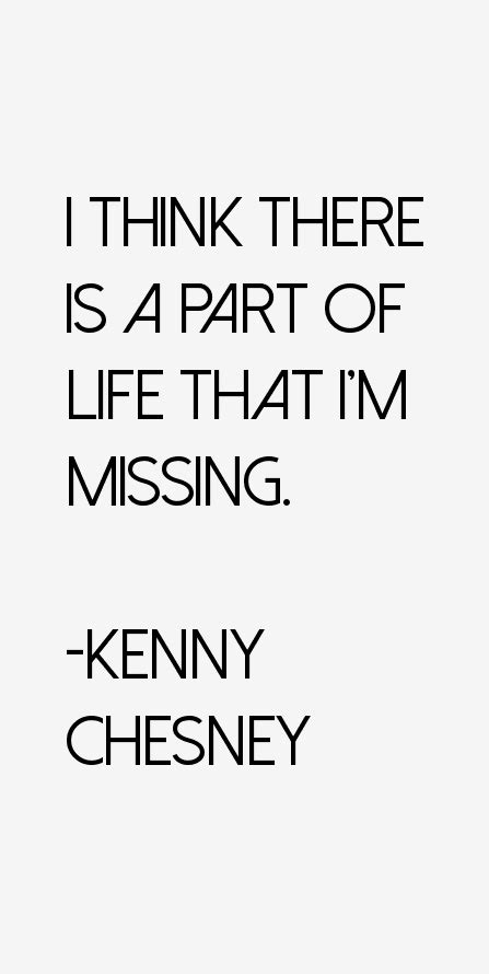 Kenny Chesney Quotes & Sayings