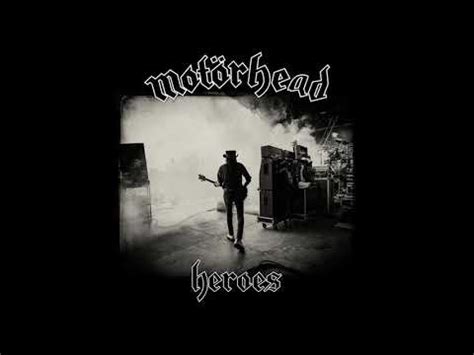 MOTORHEAD - Heroes (David Bowie Cover) - YouTube