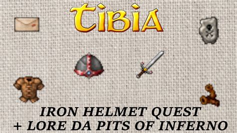 Tibia: Iron Helmet Quest + Lore perdida de pits of inferno | level 20 | Free Account - YouTube