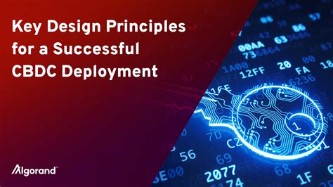 Key Design Principles for a Successful CBDC Deployment | Algorand Technologies