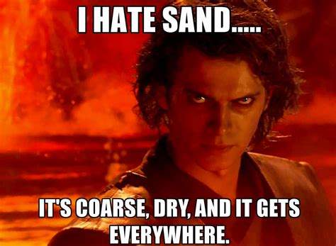 Anakin-Hate-Sand | Stolendroids