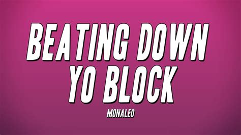 Monaleo - Beating Down Yo Block (Lyrics) Acordes - Chordify