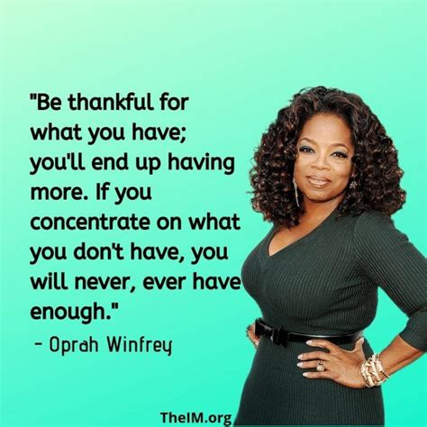 Oprah Winfrey motivational quote.Be thankful for what you love. #oprahwinfrey #motivationquo ...