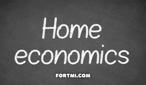 Meaning Of Home Economics: Branches/Areas, Importance And Introduction ...