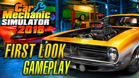 Car Mechanic Simulator 2018 | First Look Gameplay - YouTube