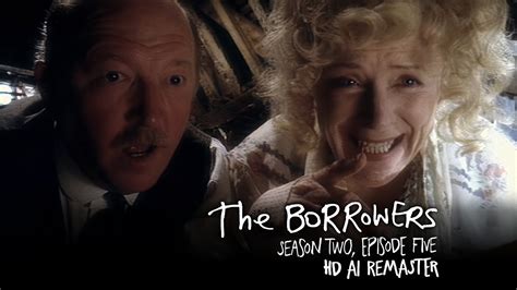 The Borrowers (1992) - S02E05 - HD AI Remaster - YouTube