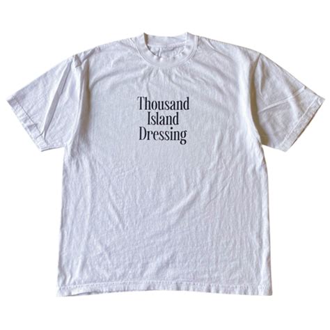 Thousand Island Dressing Text Tee Shirt Outfit, For Men, For Women ...