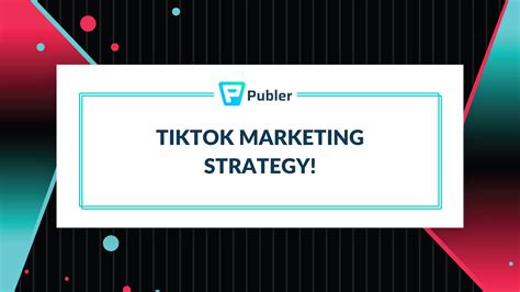 Building A TikTok Marketing Strategy For Rapid Growth