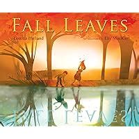 Amazon.com: Fall Leaves: 9780544106642: Holland, Loretta, MacKay, Elly ...