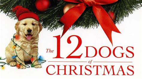 Watch The 12 Dogs of Christmas (2005) Full Movie Free Online - Plex