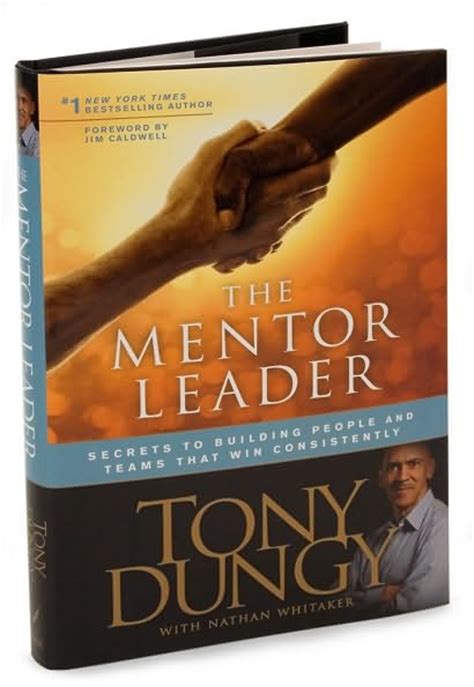 THE MENTOR LEADER By Tony Dungy | GeorgeKelley.org