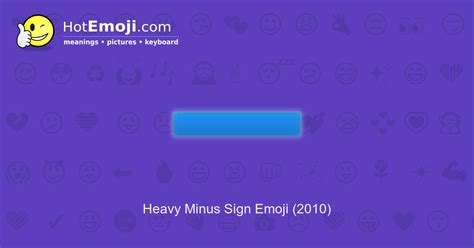 Heavy Minus Sign Emoji Meaning with Pictures: from A to Z