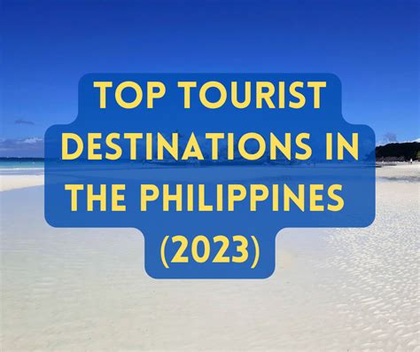 Top Tourist Destinations in the Philippines (2023)