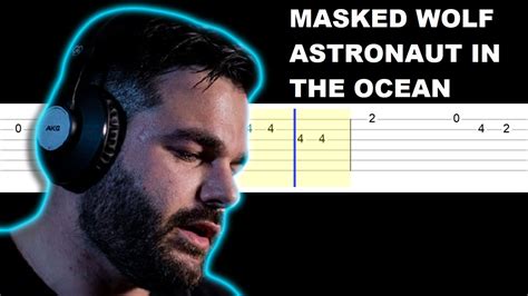 Masked Wolf - Astronaut In The Ocean (Easy Guitar Tabs Tutorial) Chords ...