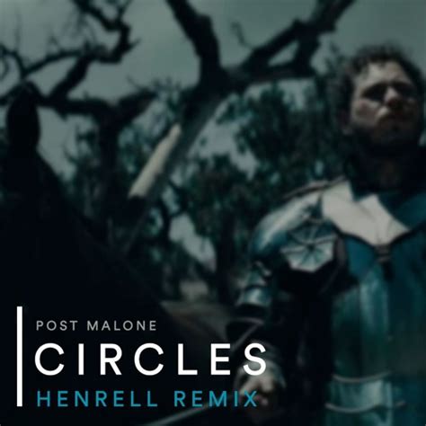 Stream Henrell | Listen to Post Malone - Circles (Henrell Remix ...