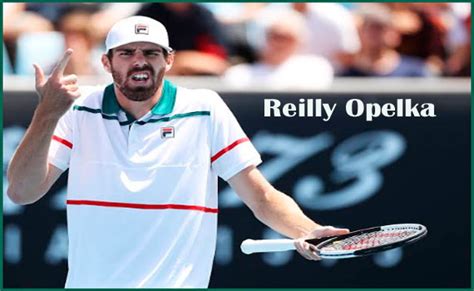 Reilly Opelka Tennis Ranking, Girlfriend, Salary, Parents, Family