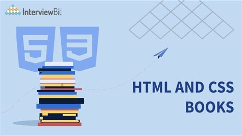 10 Best HTML/CSS Books for Beginners & Advanced [2023] - InterviewBit