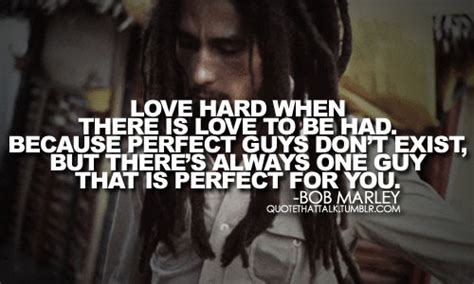 Bob Marley Quotes Love Hard When There Is Love To Be Had | bekannte ...