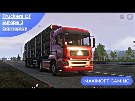 Truckers Of Europe 3 (Truck Simulator : Europe 3) | First Ever Gameplay ...