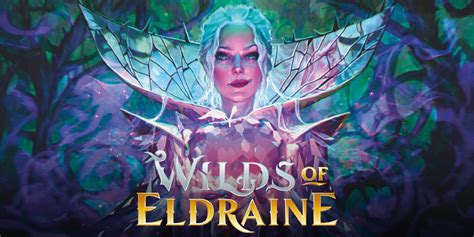 Everything You Need To Know About Wilds of Eldraine: Previews, Mechanics, Plot, and More!