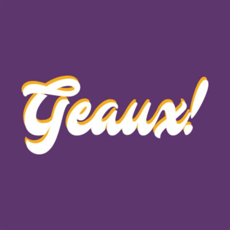 Geaux! - Tigers - T-Shirt | TeePublic