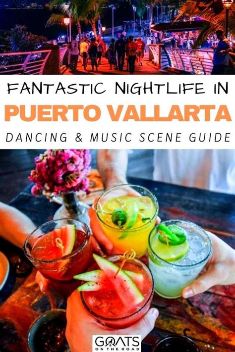 Puerto Vallarta Nightlife: Best Bars and Clubs in 2023 - Goats On The Road