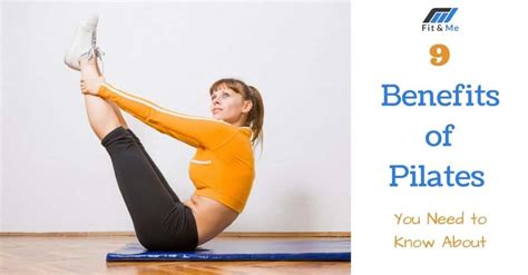 9 Benefits of Pilates You Need to Know About