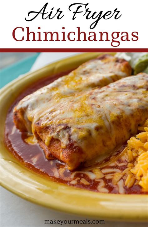 Air Fryer Chicken Chimichangas Recipe - A Healthier Alternative ...