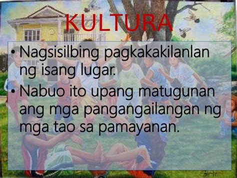 Kahulugan Ng Kultura