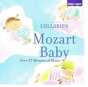 - Lullabies Mozart Baby - Amazon.com Music