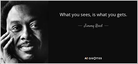 QUOTES BY JIMMY REED | A-Z Quotes