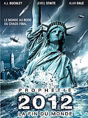 Prophétie 2012 : la fin du monde - Film 2011 - AlloCiné