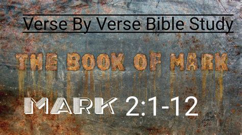 Mark 2:1-12 Verse By Verse #biblestudy - YouTube