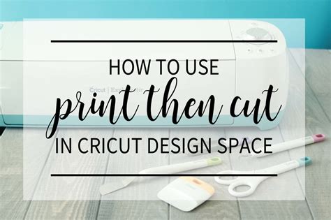 How to use Print then Cut Feature Using Cricut Design Space