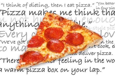 10 Quotes for National Pizza Day – Dan’s Papers