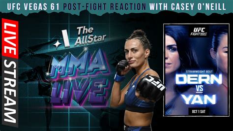 The AllStar MMA Live: UFC Vegas 61 Reaction, Recap with Casey O'Neill ...