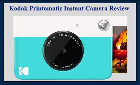 Kodak Printomatic Instant Camera Review: Is it a good buy? – Digi Cam World