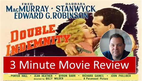 Double Indemnity (1944) - 3 Minute Movie Review - Ellis on Movies