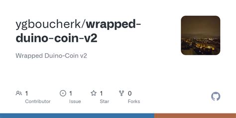 GitHub - ygboucherk/wrapped-duino-coin-v2: Wrapped Duino-Coin v2