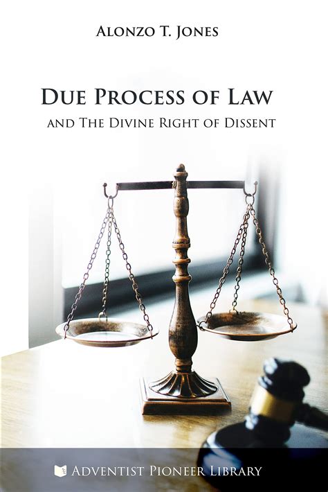 Due Process of Law and the Divine Right of Dissent by Alonzo Jones ...