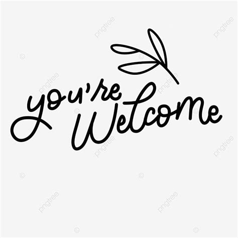 You Re Welcome Monoline Handlettering Transparent, Youre Welcome, Handlettering Inspiration ...