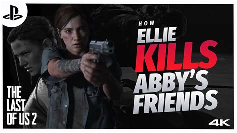 THE LAST OF US 2 - How Ellie Kills Abby's Dog, Boyfriend And Pregnant Friend | (PS5) [4k] - YouTube