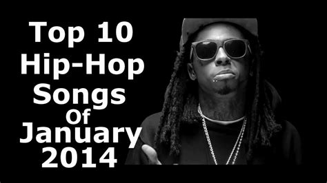 Top 10 Hip-Hop Songs Of January 2014 - YouTube